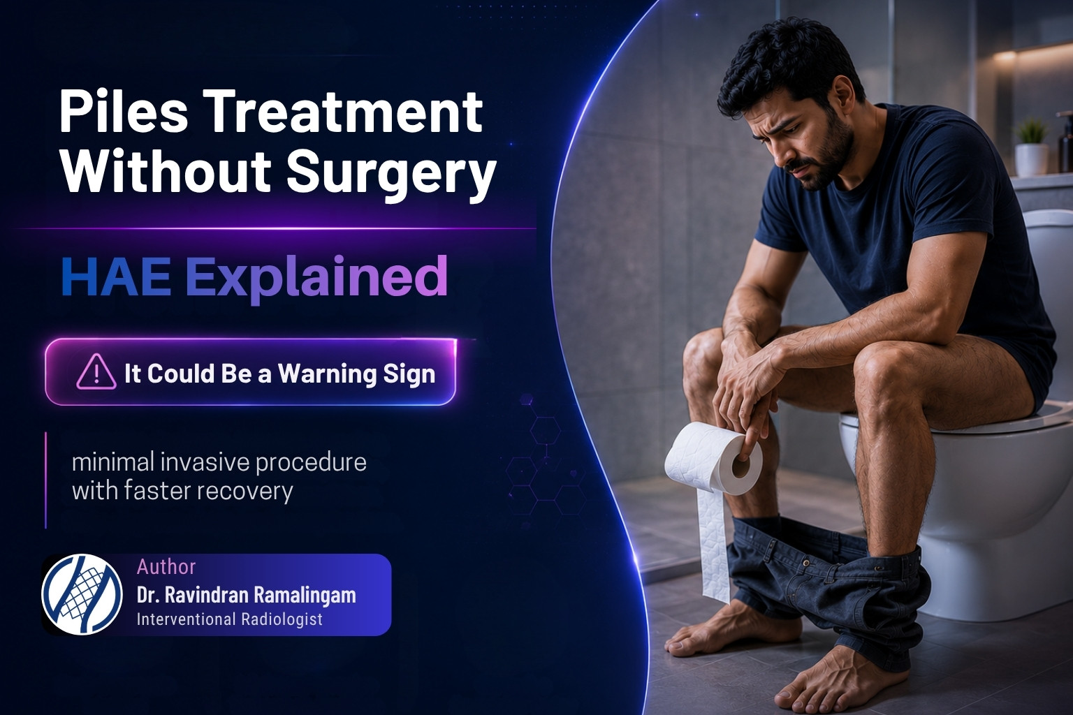 Piles Treatment Without Surgery: Hemorrhoid Artery Embolization Explained